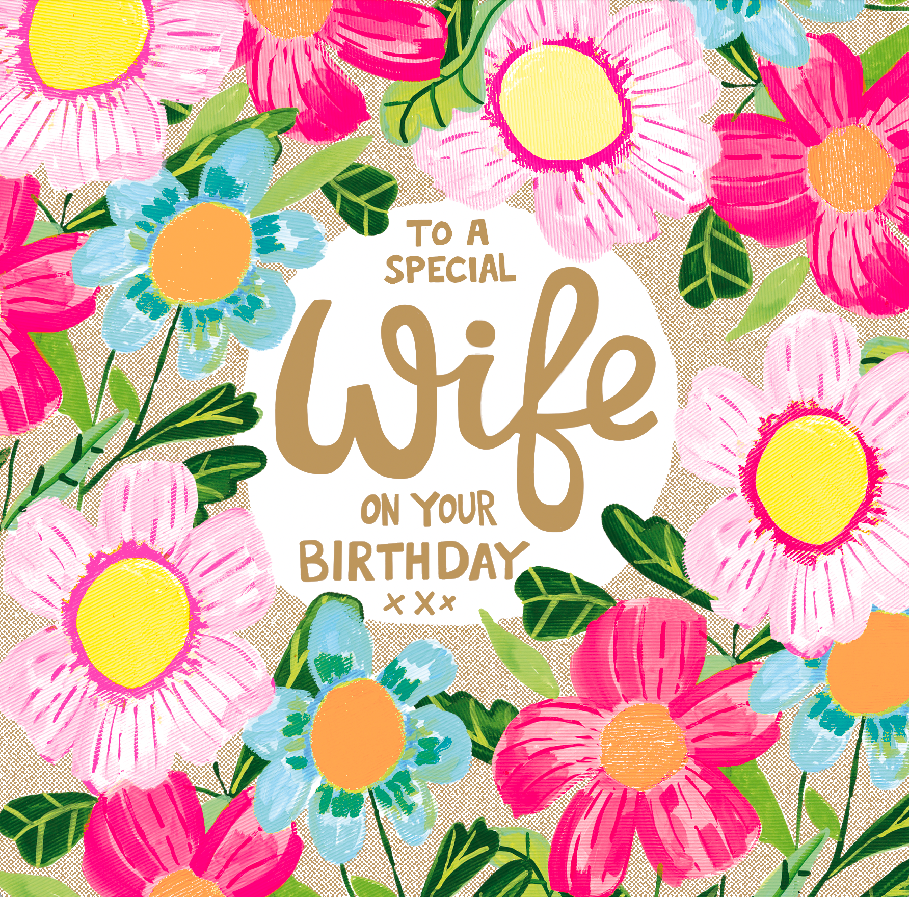 TO A SPECIAL WIFE ON YOUR BIRTHDAY