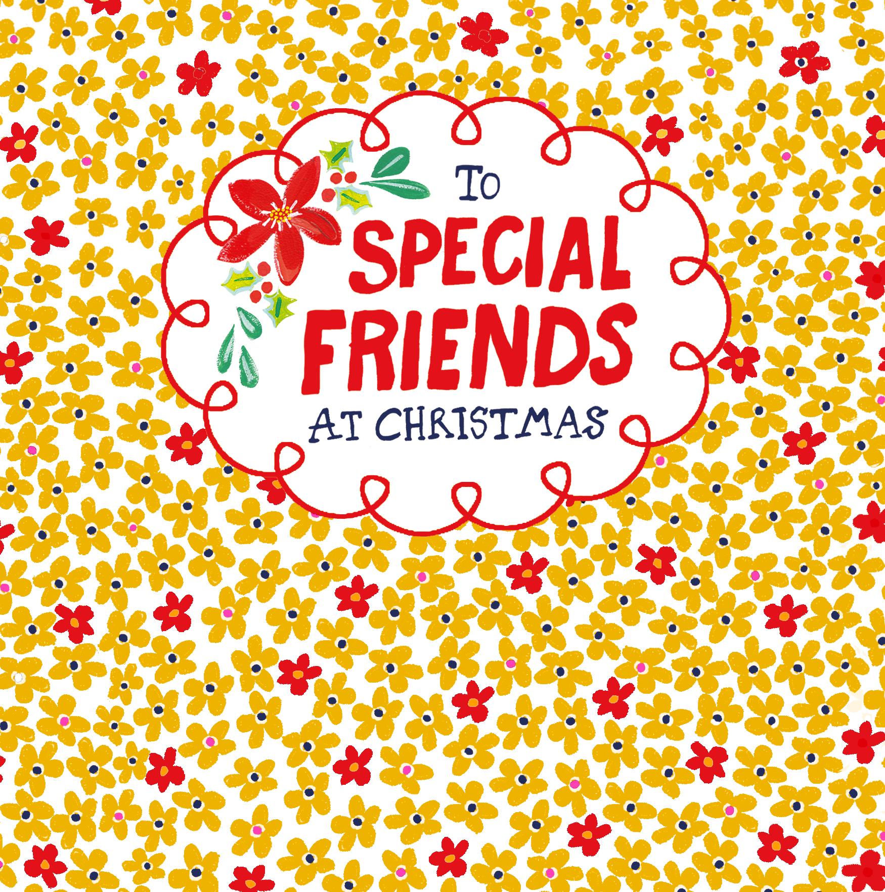 TO SPECIAL FRIENDS - FLOWERS