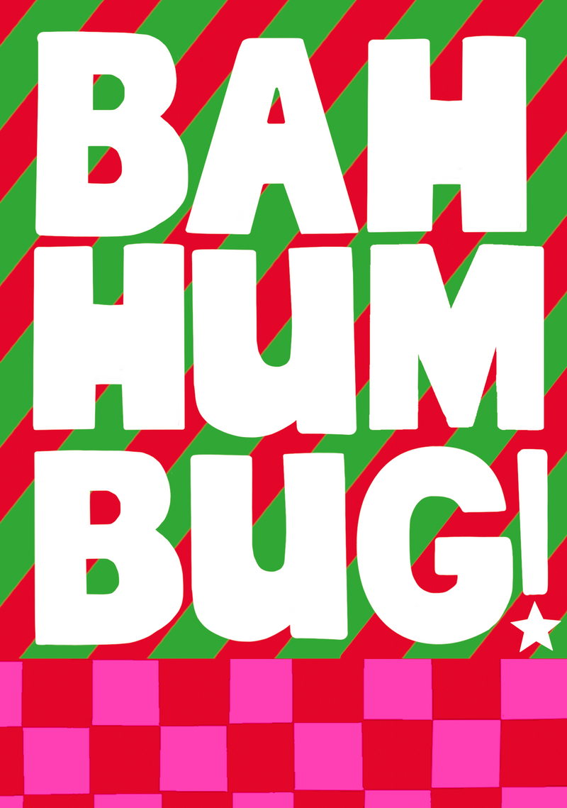 Bah Humbug!