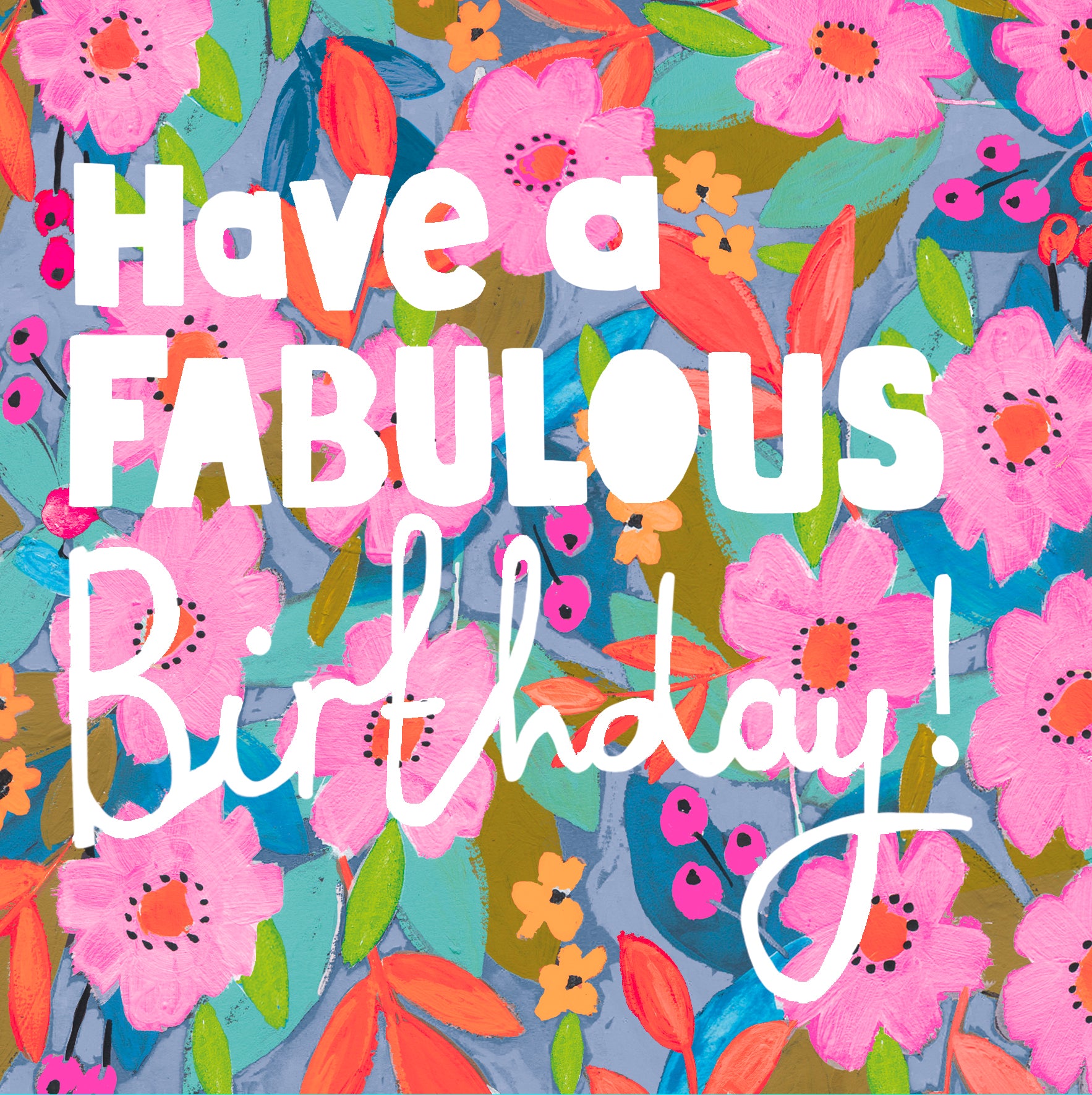 Have A Fabulous Birthday