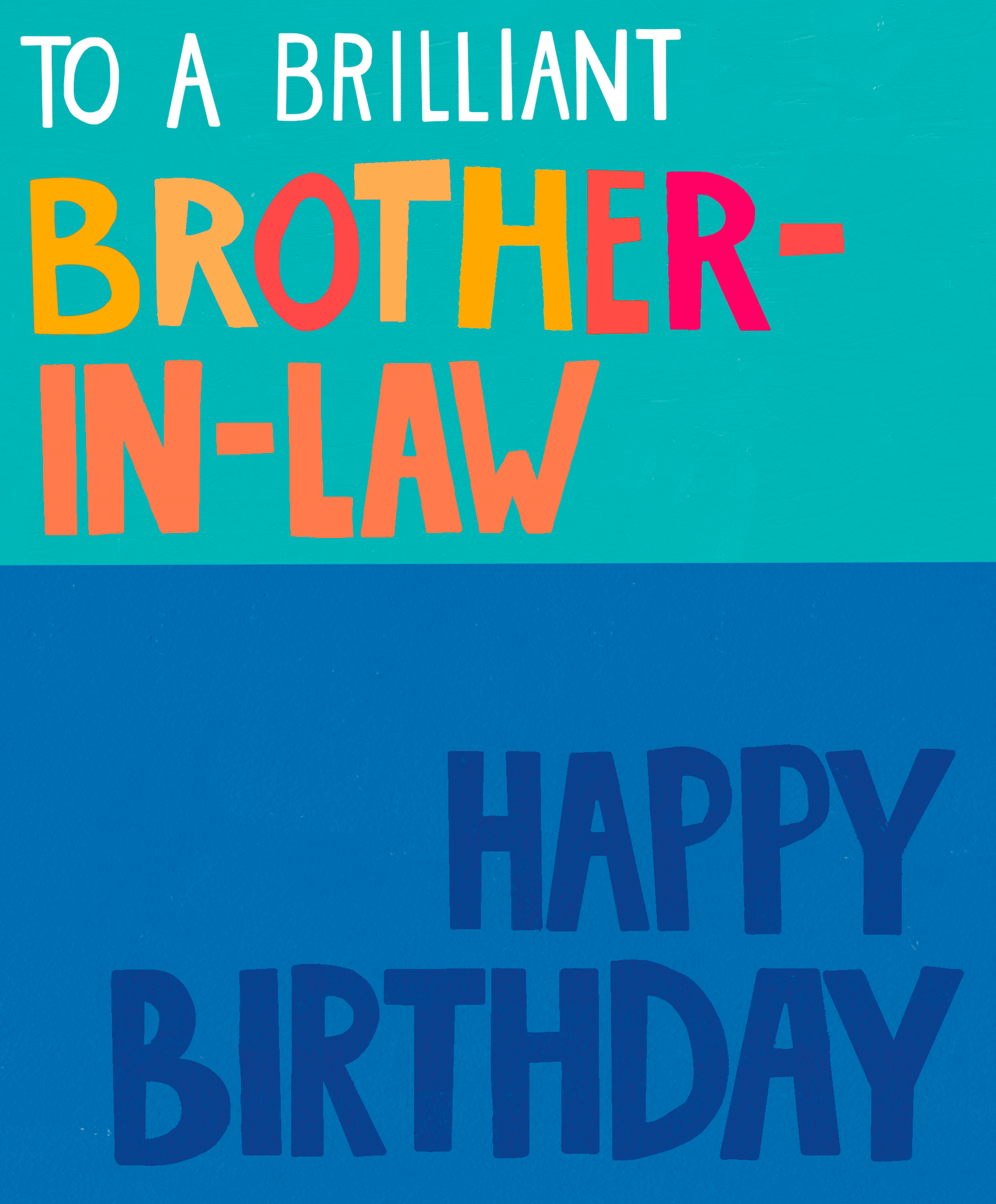 Brilliant Brother-In-Law