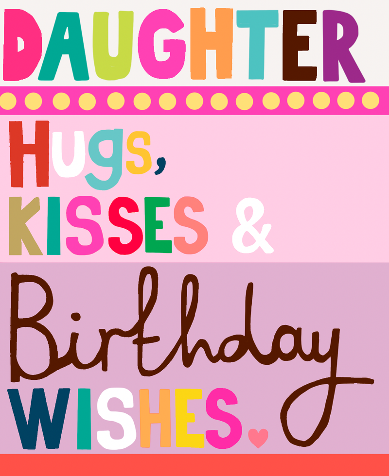 Daughter Birthday Wishes