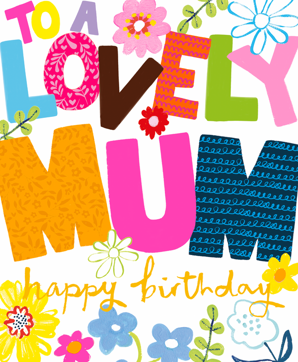 To A Lovely Mum Happy Birthday