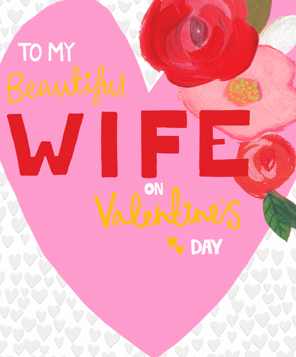 To My Beautiful Wife On Valentine's Day