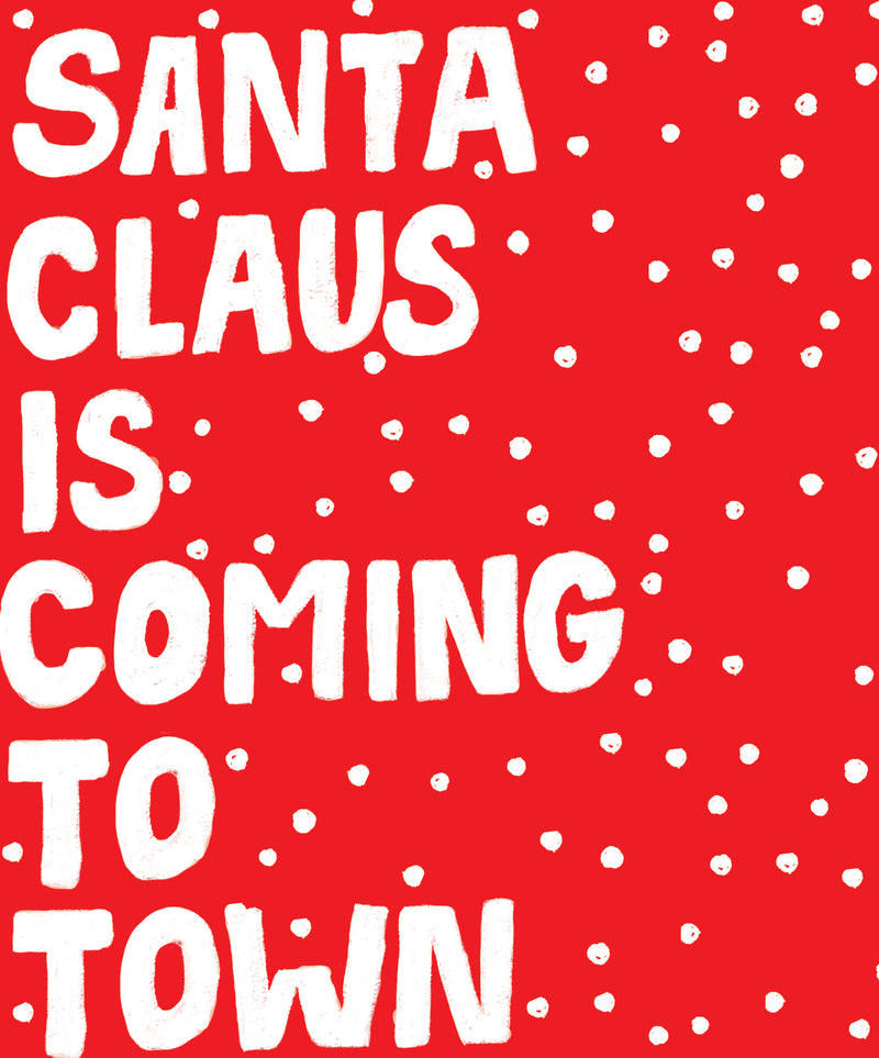 Santa Claus Is Coming To Town