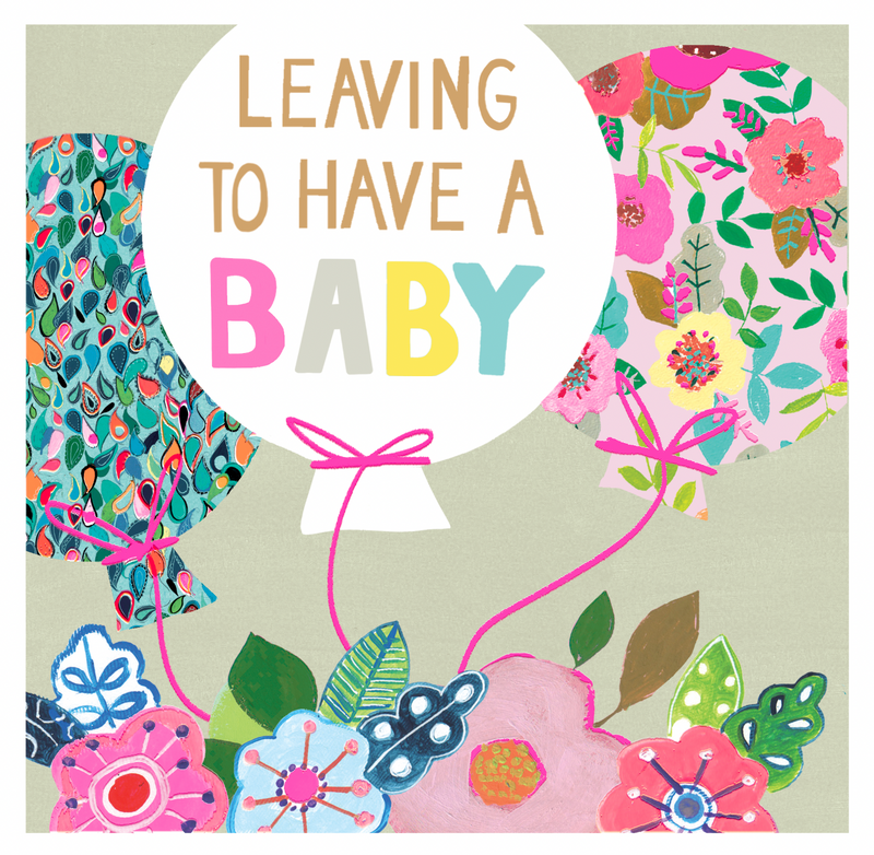 Leaving To Have A Baby