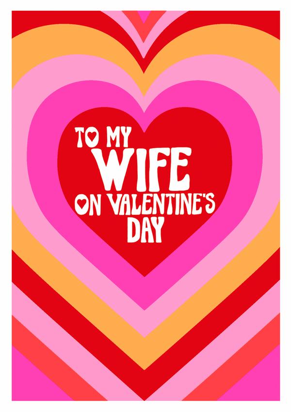 TO MY WIFE ON VALENTINES DAY