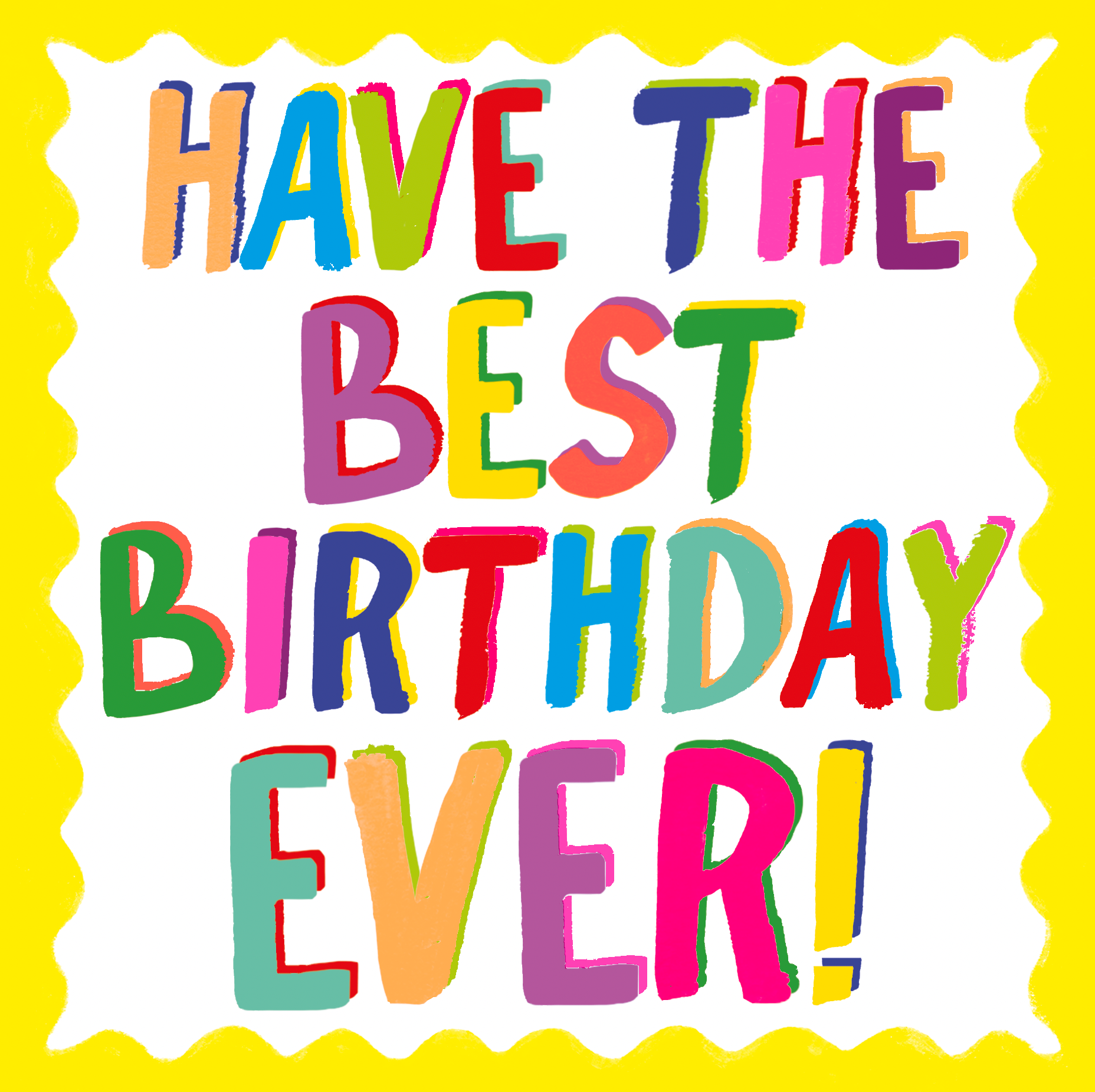 BEST BIRTHDAY EVER