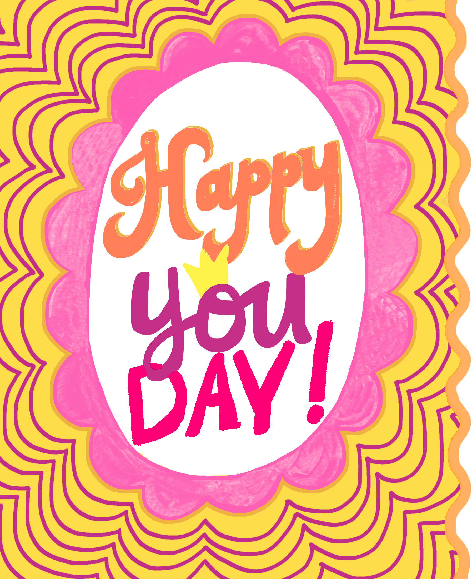 HAPPY YOU DAY
