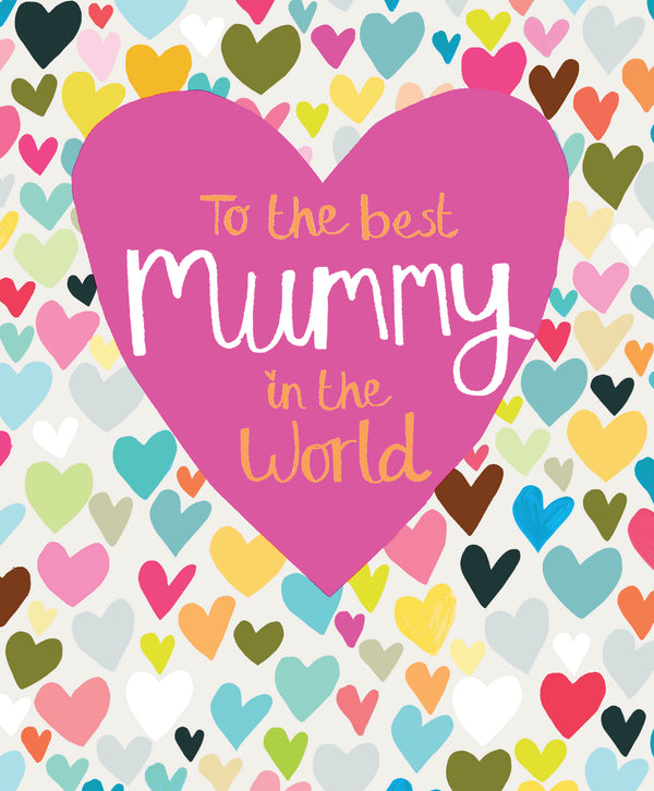 To the best Mummy in the world