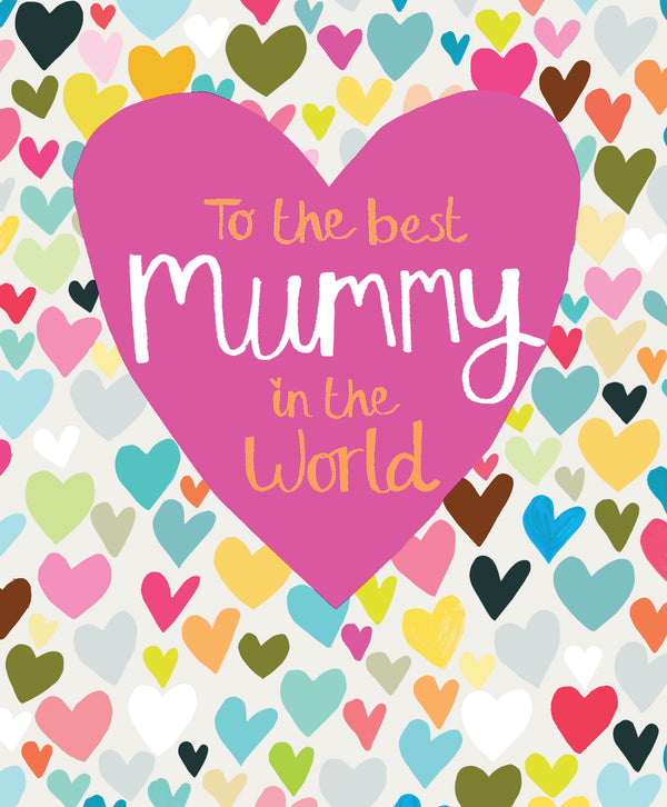 To the best Mummy in the world