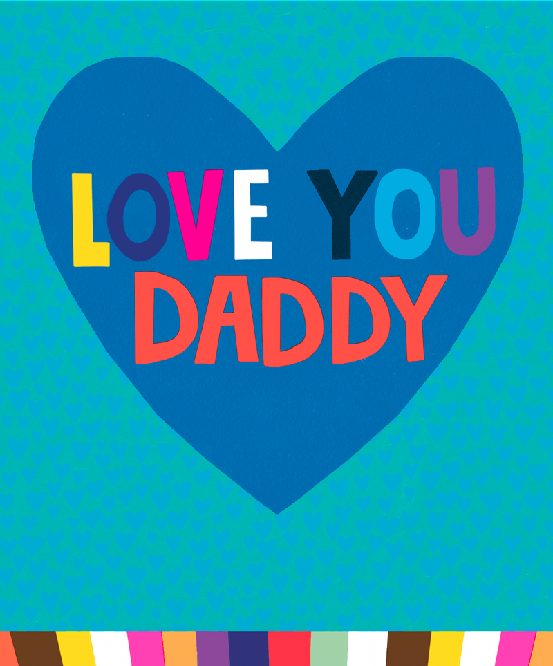 LOVE YOU DADDY