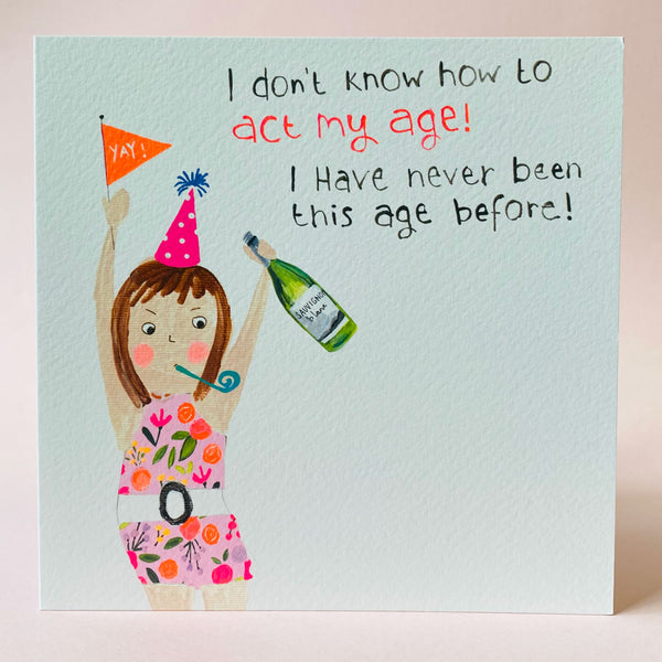 Is It Friday Yet?  Act My age