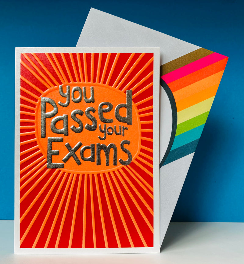 You passed your exams