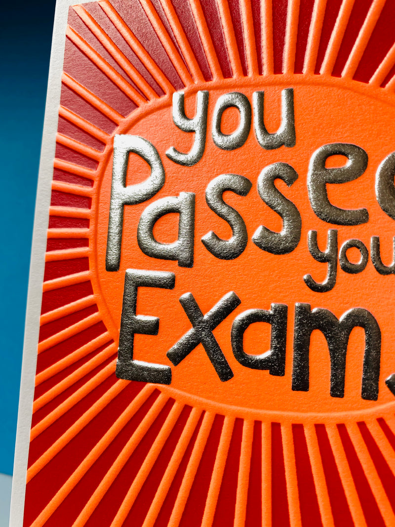 You passed your exams